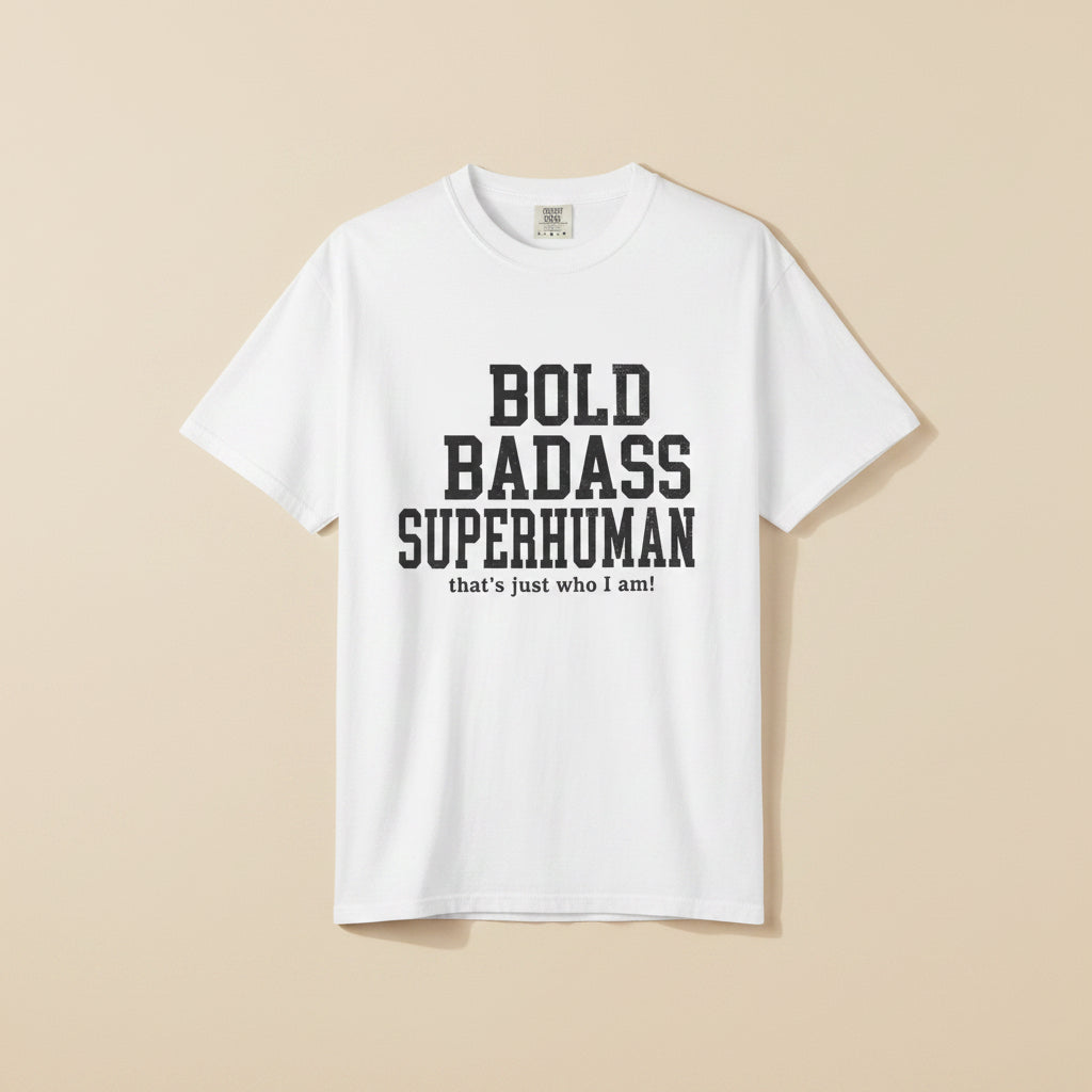 Bold Badass Superhuman