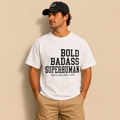 Bold Badass Superhuman™